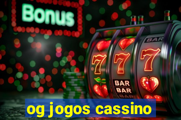 og jogos cassino